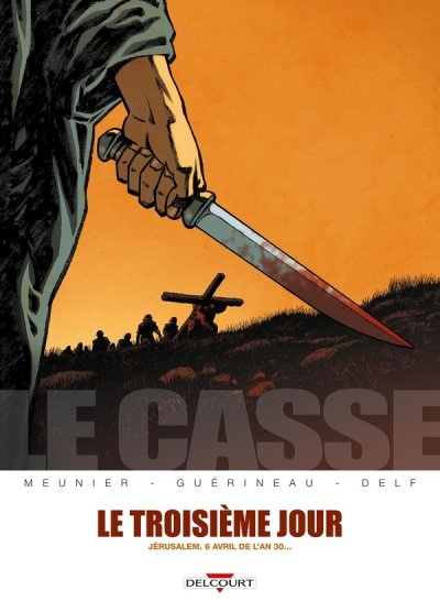Le Casse Tome 2 - Le Troisi&egrave;me Jour