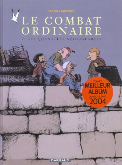Le Combat ordinaire - Tome 2 - Les Quantit&eacute;s n&eacute;gligeables (BD)