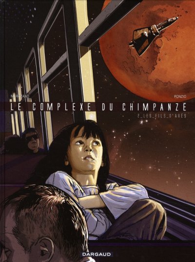 Le Complexe du chimpanz&eacute; - Tome 2 - Les Fils d'Ar&egrave;s