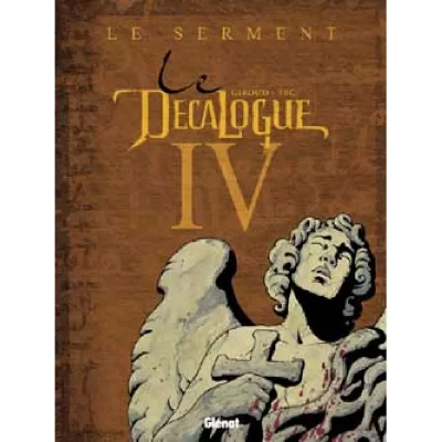 Le D&eacute;calogue - Tome 04: Le Serment