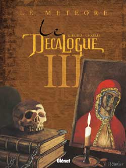 Le D&eacute;calogue, tome 3 : Le M&eacute;t&eacute;ore