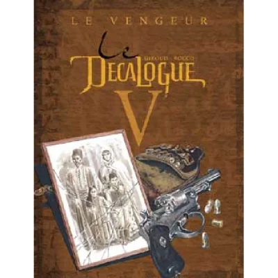 Le D&eacute;calogue, tome 5 : Le Vengeur