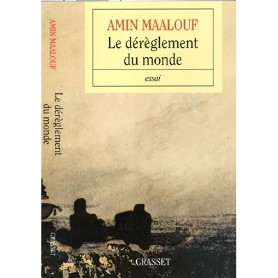 Le D&eacute;r&egrave;glement Du Monde - Quand Nos Civilisations S'&eacute;puisent