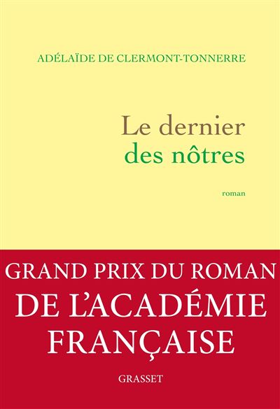 Le Dernier Des N&ocirc;tres - Une Histoire D'amour Interdite, &Agrave; L'&eacute;poque O&ugrave; Tout &Eacute;tait Permis