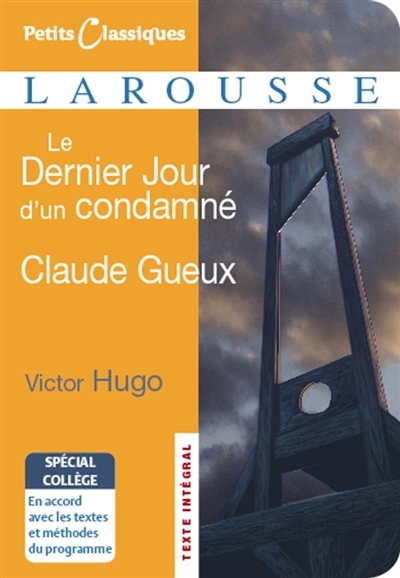 Le Dernier Jour d'un condamn&eacute; / Claude Gueux - sp&eacute;cial coll&egrave;ge (Poche)
