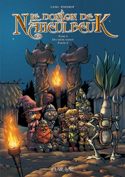 Le Donjon De Naheulbeuk Tome 4 - Deuxi&egrave;me Saison - Partie 2