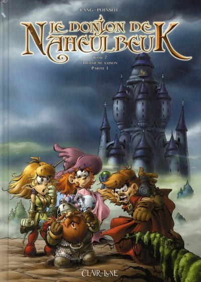 Le Donjon de Naheulbeuk, Tome 7 : Troisi&egrave;me saison, partie 1