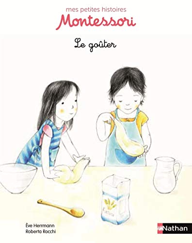 Le go&ucirc;ter - p&eacute;dagogie Montessori