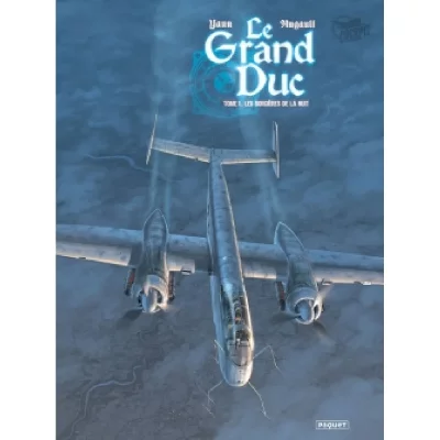 Le Grand Duc, tome 1 : Les sorci&egrave;res de la nuit
