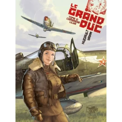 Le Grand Duc, tome 2 : Camarade Lilya