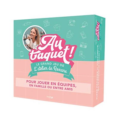 UNBEKANNT Le grand jeu de L'Atelier de Roxane - Au taquet ! 