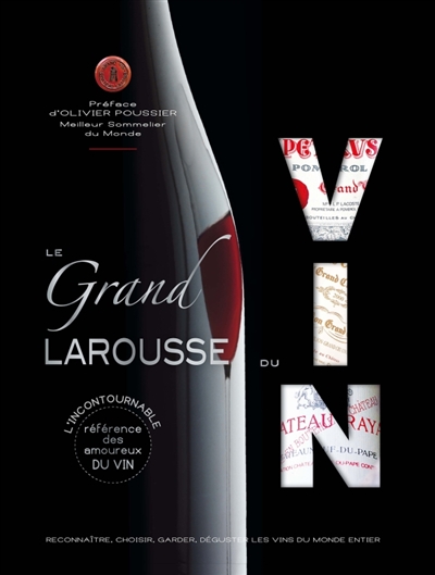 Le grand Larousse du vin (Reli&eacute;)