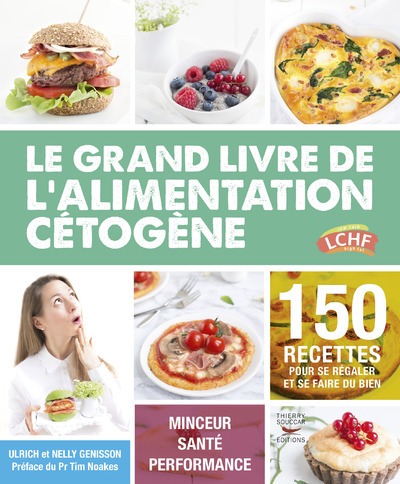 Le grand livre de l'alimentation c&eacute;tog&egrave;ne (Broch&eacute;)