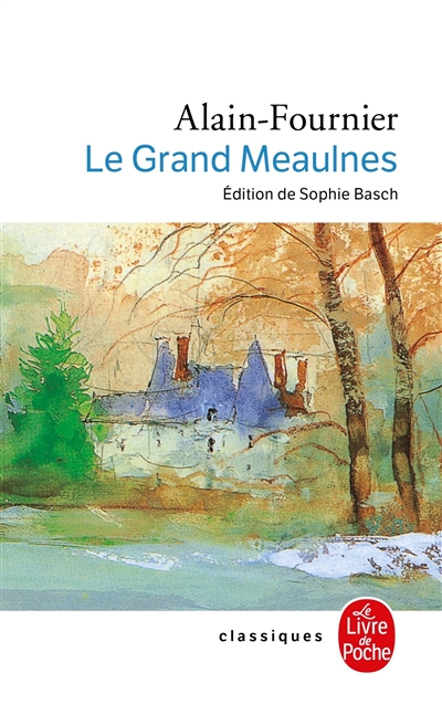 Le Grand Meaulnes Alain-Fournier