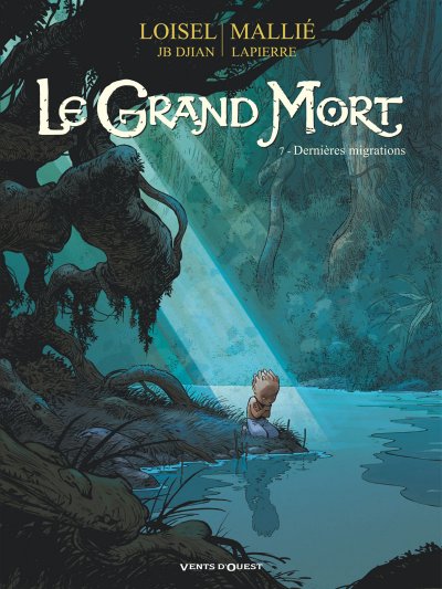 Le Grand Mort - Tome 07 - Derni&egrave;res migrations (BD)