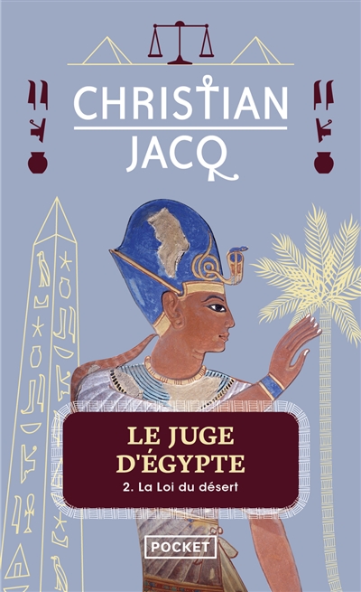 Le Juge d'Egypte - tome 2 La loi du d&eacute;sert (Poche)