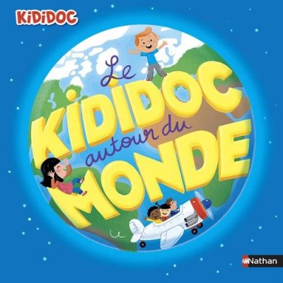 Le Kididoc autour du monde - livre pop-up - d&egrave;s 4 ans