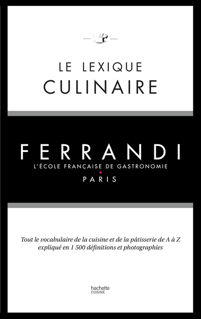 Le lexique culinaire de Ferrandi