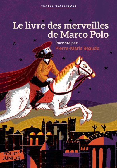 Le livre des merveilles de Marco Polo (Broch&eacute;)
