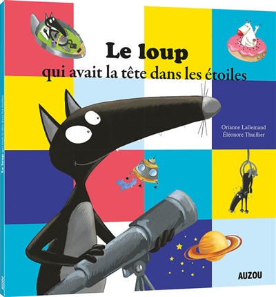 LE LOUP QUI AVAIT LA T&Ecirc;TE DANS LES ETOILES (Jeunesse)