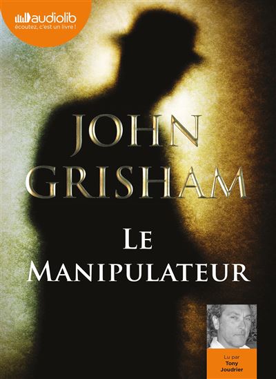 Le Manipulateur: Livre audio 2 CD MP3