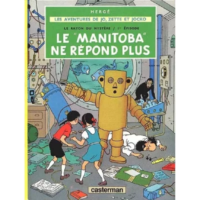 Le Manitoba ne r&eacute;pond plus - LES AVENTURES DE JO, ZETTE ET JOCKO (BD)