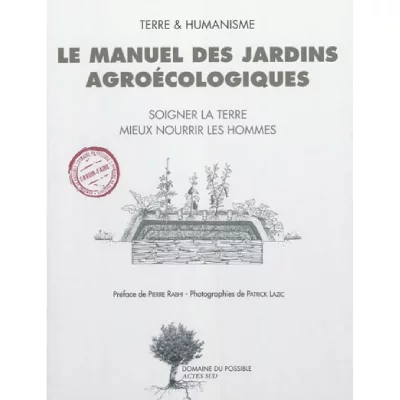 Le manuel des jardins agro&eacute;cologiques