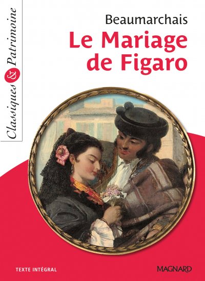 Le Mariage de Figaro - Classiques et Patrimoine (Broch&eacute;)