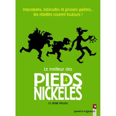 Le Meilleur des Pieds Nickel&eacute;s - Tome 04