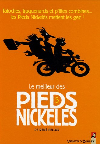 Le Meilleur des Pieds Nickel&eacute;s - Tome 05