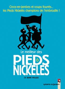 Le Meilleur des Pieds Nickel&eacute;s - Tome 06