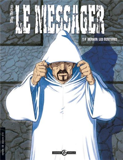 Le Messager - cycle 2 (vol. 01/3): Demain les &eacute;critures