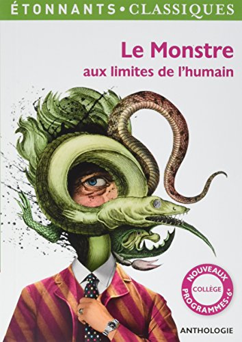 Le Monstre aux limites de l'humain: LE MONSTRE AUX LIMITES DE L'HUMAIN