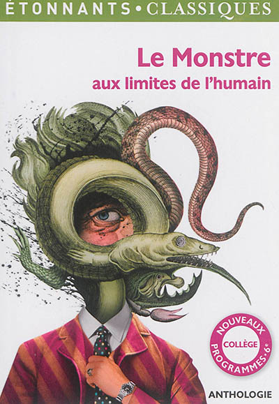 Le Monstre aux limites de l'humain: LE MONSTRE AUX LIMITES DE L'HUMAIN