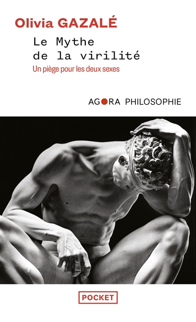 Le Mythe De La Virilit&eacute; - Un Pi&egrave;ge Pour Les Deux Sexes