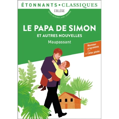 Le papa de Simon et autres nouvelles (Broch&eacute;)