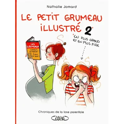 Le petit grumeau illustr&eacute; - tome 2 Chroniques d'une maman avertie (2)
