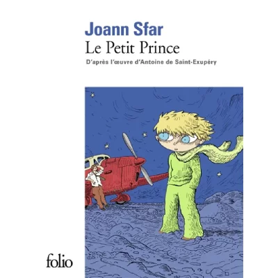 Le Petit Prince - D'apr&egrave;s L'oeuvre D'antoine De Saint-Exup&eacute;ry