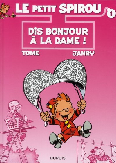 Le Petit Spirou - Dis bonjour &agrave; la dame ! 