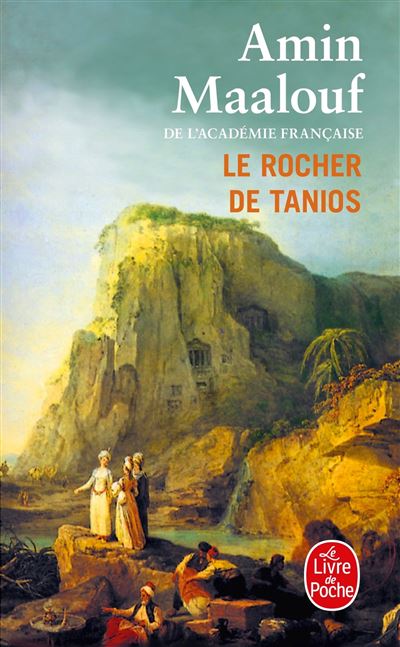 Le rocher de Tanios - Prix Goncourt 1993