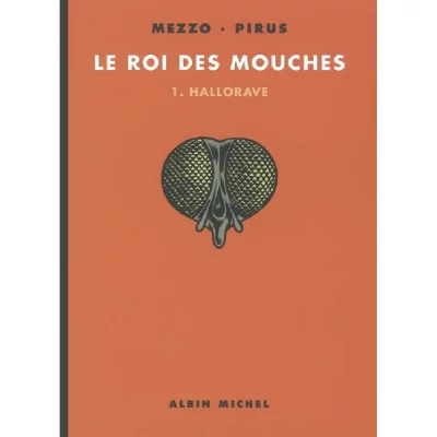 Le Roi des mouches - Tome 01: Hallorave