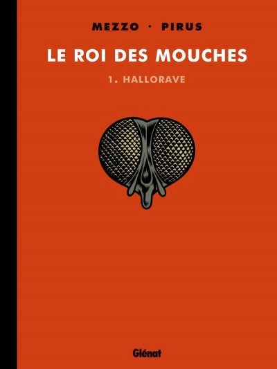 Le Roi des mouches - Tome 01: Hallorave