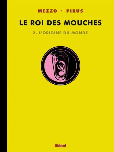 Le Roi des mouches - Tome 02: L'origine du monde