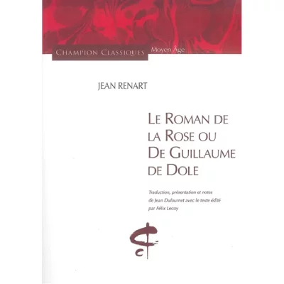 Le Roman de la Rose ou De Guillaume de Dole