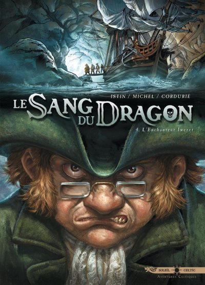 Le Sang du dragon Tome 4 - L'Enchanteur Iweret (BD)