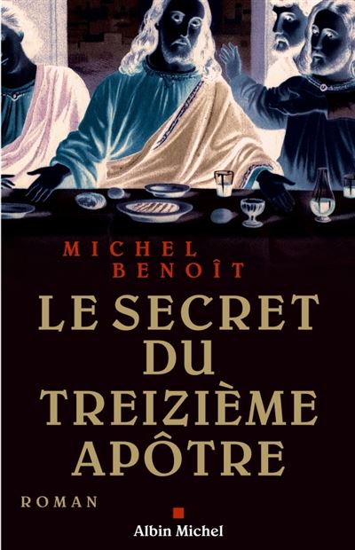 Le Secret du treizi&egrave;me ap&ocirc;tre