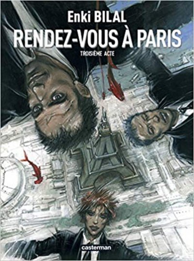 Le sommeil du monstre tome 3 - rendez-vous &agrave; paris