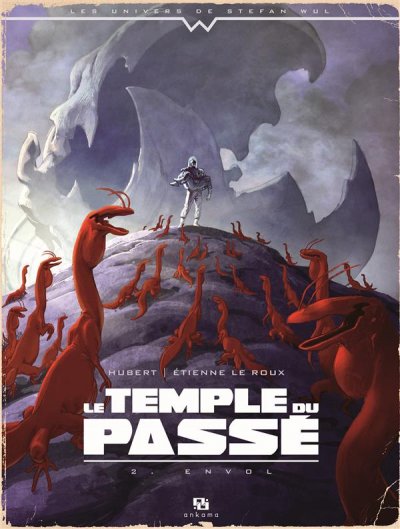 Le Temple Du Pass&eacute; Tome 2 - Envol