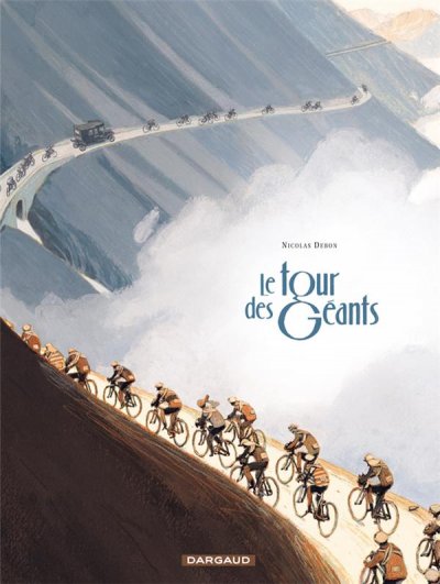 Le Tour des G&eacute;ants - Tome 0 - Le Tour des G&eacute;ants