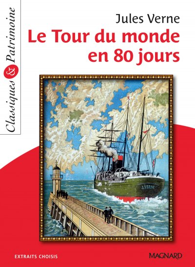 Le Tour du monde en 80 jours - Classiques et Patrimoine (Broch&eacute;)
